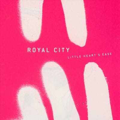 Royal City - Little Heart's Ease