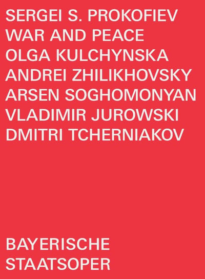 Andrei Zhilikhovsky, Arsen Soghomonyan, Bayerischer Staatsopernchor, Bayerisches Staatsorchester, Mischa Schelomianski, Olga Guryakova, Olga Kulchynska, Violeta Urmana, Vladimir Jurowski - Prokofiev: War And Peace (DVD)