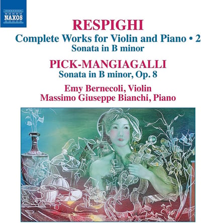 Riccardo Pick-Mangiagalli, Emy Bernecoli, Massimo Giuseppe Bianchi - Respighi: Complete Works For Violin And Piano Vol 2 | Sonata in B Minor (CD)