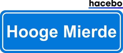 Hacebo - Plaatsnaam Sticker - 29x10 CM - Hooge Mierde sticker - Verkeersborden sticker - grappige cadeaus - Hooge Mierde