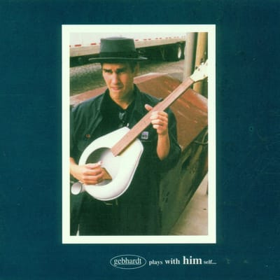Gebhardt - Plays With Himself (CD)