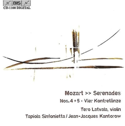 Tero Latvala, Tapiola Sinfonietta, Jean-Jacques Kantorow - Mozart: Serenade No.4 + 5 | Vier Kontretänze (CD)