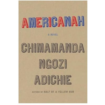 Americanah - Chimamanda Ngozi Adichie