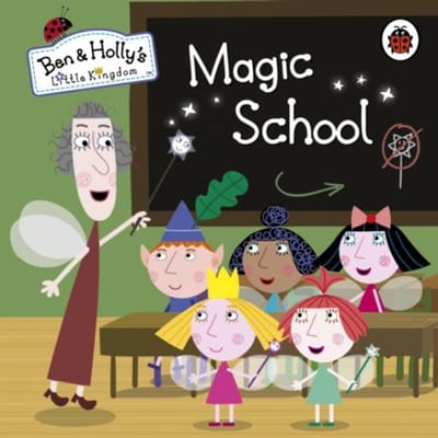 Ben And Holly's Little Kingdom: Magic School - Ben & Holly's Little Kingdom - Ben and Holly's Little Kingdom