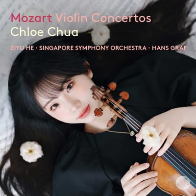 Chloe Chua, Ziyu He, Singapore Symphony Orchestra, Hans Graf - Mozart: Violin Concertos (3 CD)