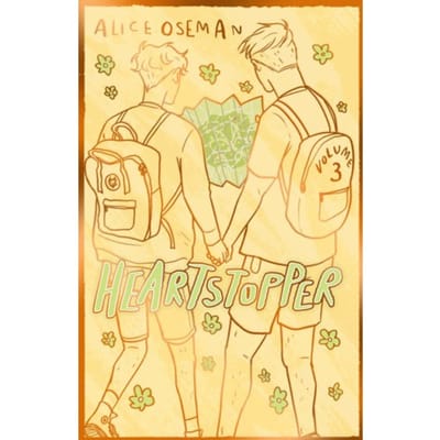 Heartstopper Volume 3 - Heartstopper - Alice Oseman