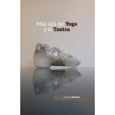 Más Allá Del Yoga Y Del Tantra - Giovanni Bosmans