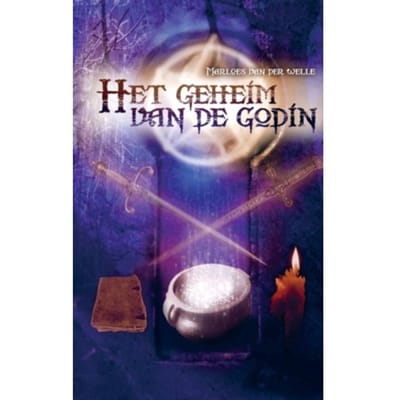 Het Geheim Van De Godin - Marloes van der Welle