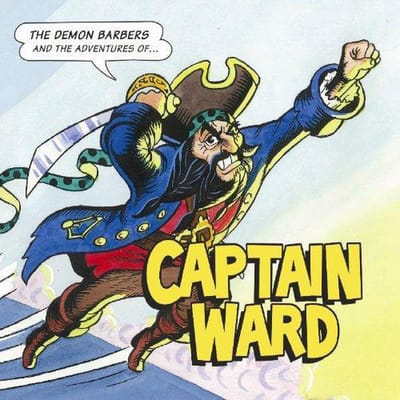 The Demon Barbers and the Adventures of Captain Ward
