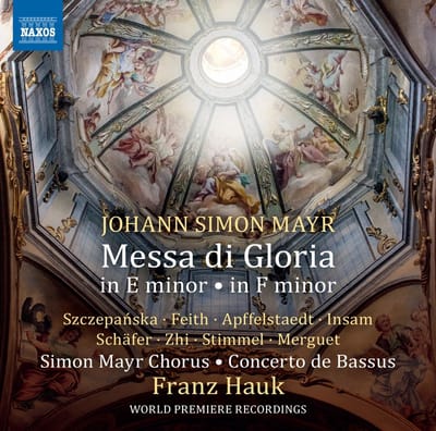 Simon Mayr Chorus, Concerto De Bassus, Franz Hauk - Mayr: Messa Di Gloria In E Minor - In F Minor (CD)