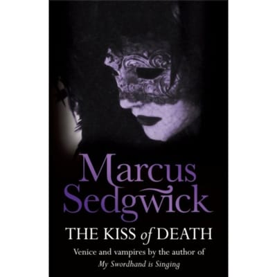 The Kiss Of Death - Marcus Sedgwick