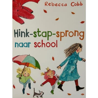Hink-Stap-Sprong Naar School - Rebecca Cobb