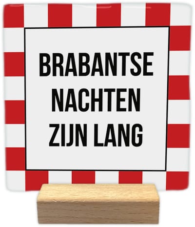 Brabantse nachten zijn lang - Keramische decoratie tegel - incl. houten presenteerblok