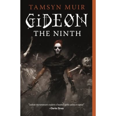 Gideon The Ninth - The Locked Tomb Series - Tamsyn Muir