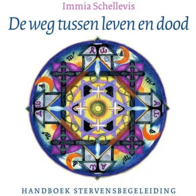 De Weg Tussen Leven En Dood - Immia Schellevis