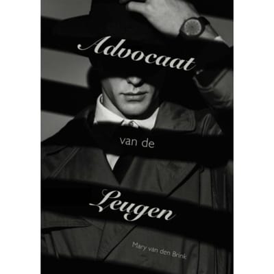 Advocaat Van Den Leugen - Mary Van den Brink