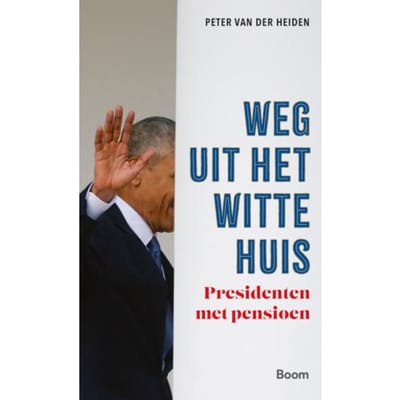 Weg Uit Het Witte Huis - Peter van der Heiden