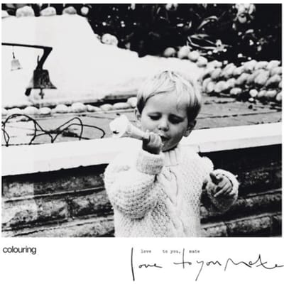 Colouring - Love To You, Mate (LP)
