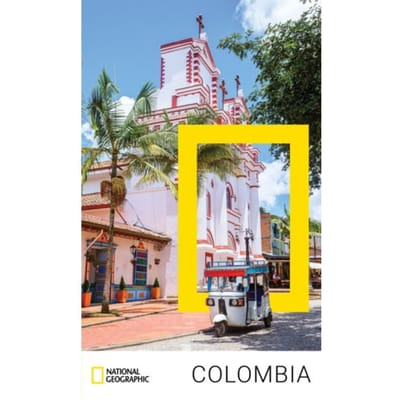 Colombia - National Geographic Reisgids - National Geographic Reisgids