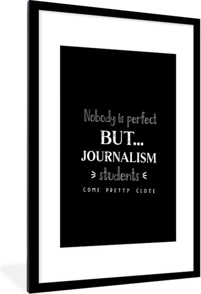 Fotolijst incl. Poster - Journalistiek - Quotes - Media - Studenten - 60x90 cm - Posterlijst