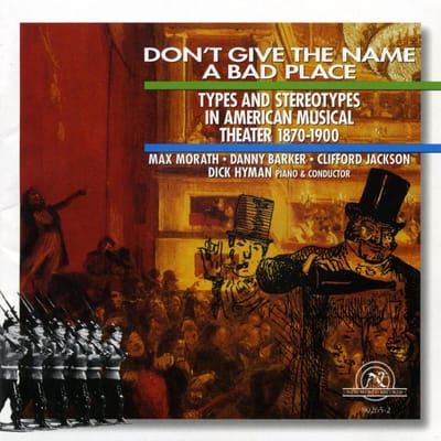 Max Morath, Danny Barker, Clifford Jackson, Dick Hyman - Don't Give The Name A Bad Place (CD)