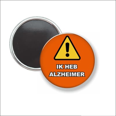 Button Met Magneet - Ik heb alzheimer - NIET VOOR KLEDING