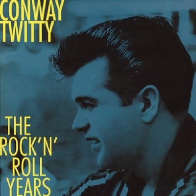 Rock'n'Roll Years - Conway Twitty