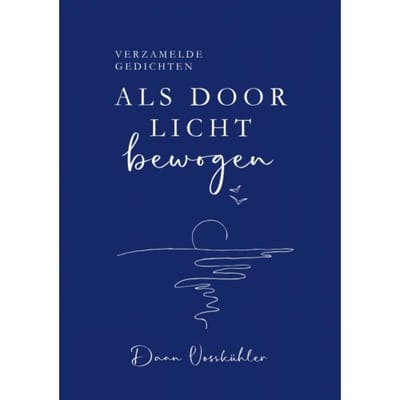 Als Door Licht Bewogen - Daan Vosskühler
