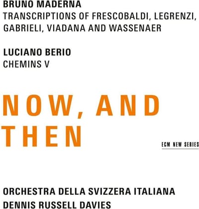 Orchestra Della Radio Televisione Della Svizzera Italiana, Dennis Russell Davies - Now, And Then (CD)
