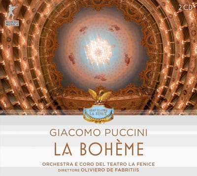 Orchestra E Coro Del Teatro La Fenice & Oliviero De Fabritiis - Giacomo Puccini: La Bohème (2 CD)