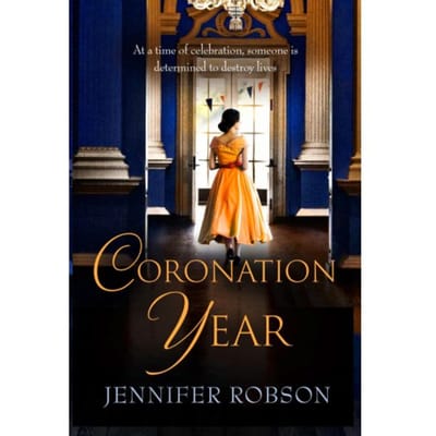 Coronation Year - Jennifer Robson