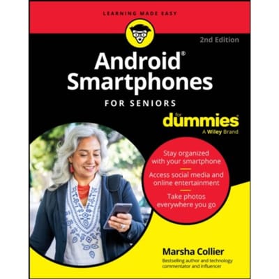 Android Smartphones For Seniors For Dummies - Marsha Collier