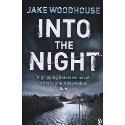 Into The Night - Jake Woodhouse