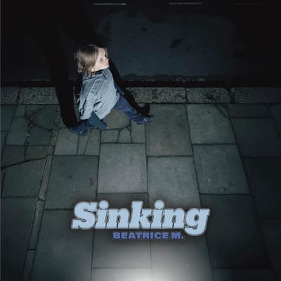 Beatrice M. - Sinking (Part 1/3) (12" Single)