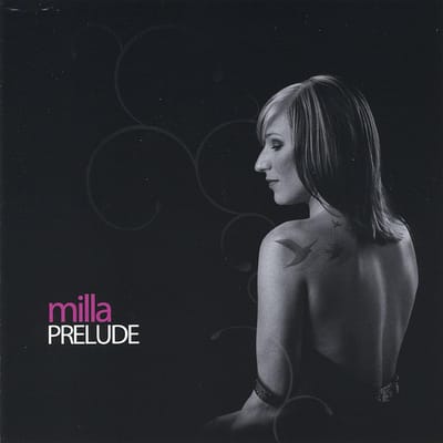 CD MILLA MILOJKOVIC - Prelude  884501008914 Niet-Japan Jazz Gebruikt gray