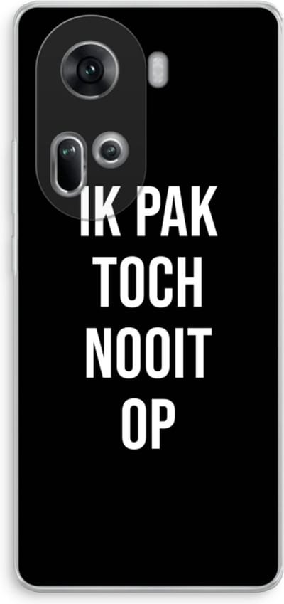 Case Company® - Hoesje geschikt voor Oppo Reno 11 hoesje - Ik pak nooit op - Zwart - Soft Cover Telefoonhoesje - Bescherming aan alle Kanten en Schermrand