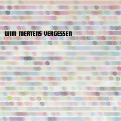 Wim Mertens - Vergessen (CD)