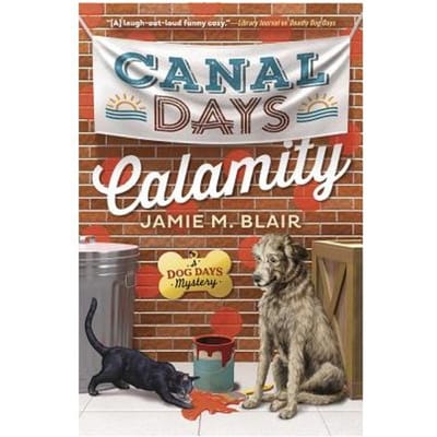 Canal Days Calamity - Jamie M. Blair