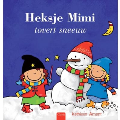 Heksje Mimi Tovert Sneeuw - Heksje Mimi - Kathleen Amant