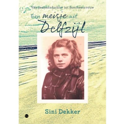 Een Meisje Uit Delfzijl - Sini Dekker