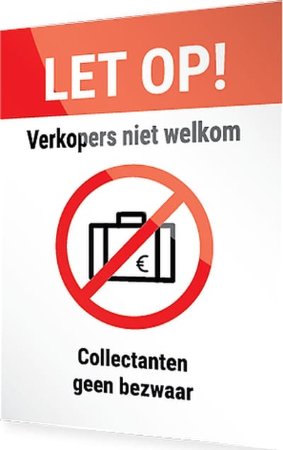 Let op! Verkopers niet welkom, collectanten geen bezwaar sticker - Geen deur aan deur verkoop - Geen colportage - Wel collectanten