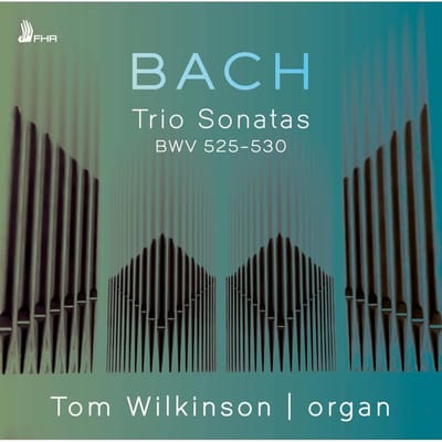 Bach: Trio Sonatas BWV525-530
