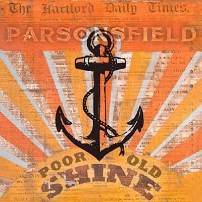 Poor Old Shine - Parsonsfield