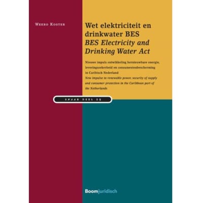 Wet Elektriciteit En Drinkwater Bes / Bes Electricity And Drinking Water Act - Studiereeks - Weero Koster