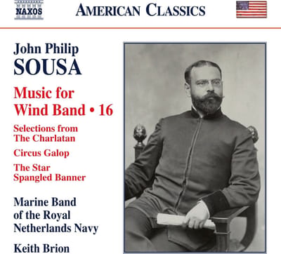 De Marinierskapel der Koninklijke Marine, Keith Brion - Sousa: Music For Wind Band, Vol. 16 (CD)