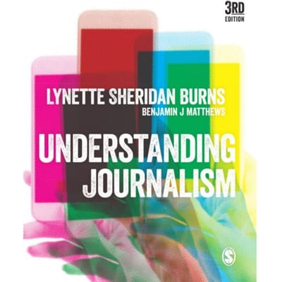 Understanding Journalism - Lynette Sheridan Burns