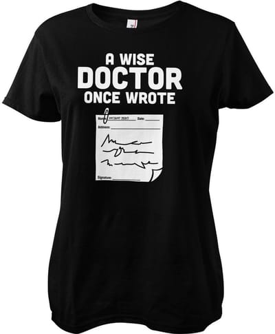 Hybris Dames A Wise Doctor Once schreef... Girly T-shirt