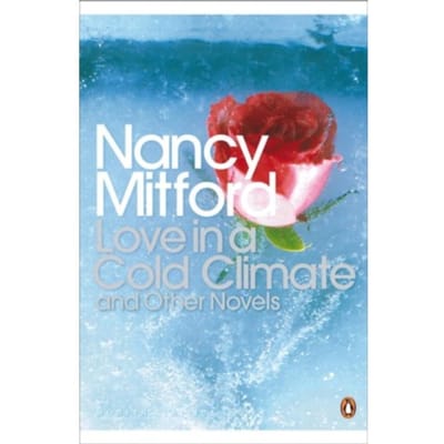 Love In A Cold Climate - Penguin Modern Classics - Nancy Mitford