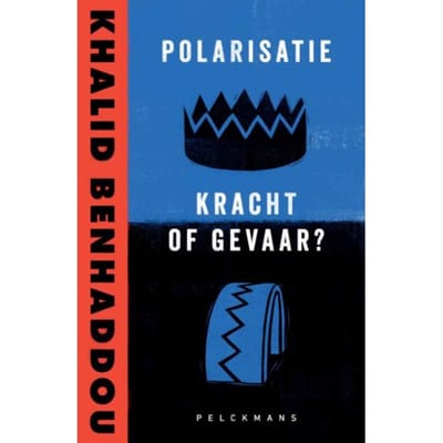 Polarisatie: Kracht Of Gevaar? - Khalid Benhaddou