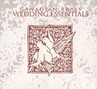 Canadian Brass: Wedding Essentials